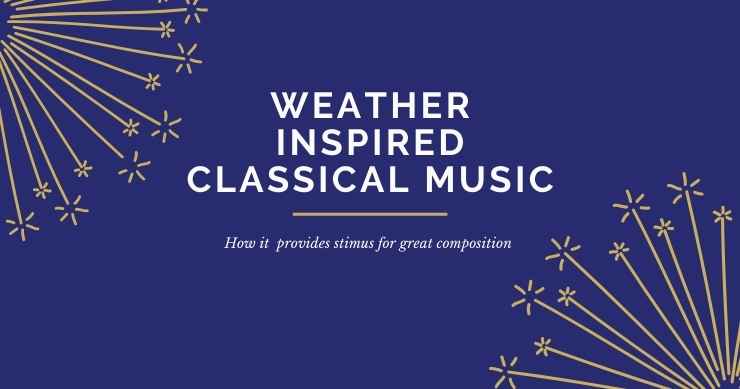 Weather inspired classical music